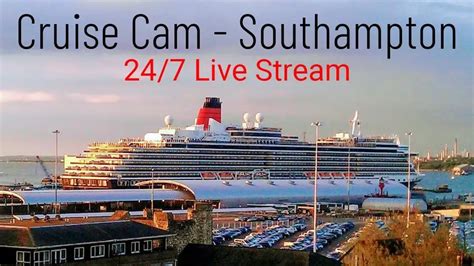 southampton cruise terminal webcam|Southampton Cruise Ship Live Cam new in United。